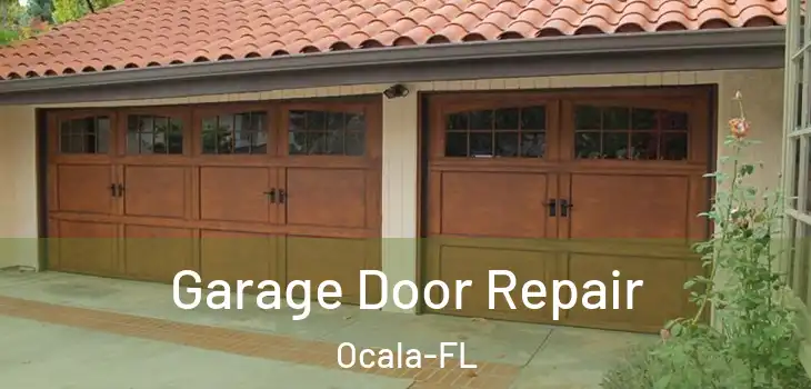 Garage Door Repair Ocala-FL