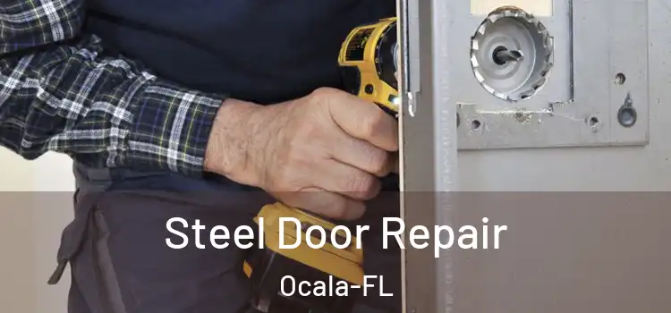 Steel Door Repair Ocala-FL